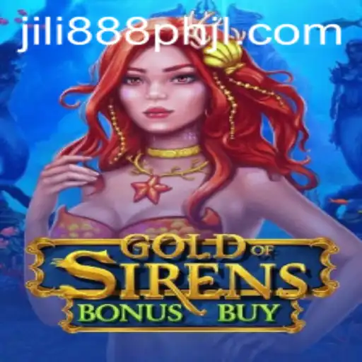 Experience the Thrill of GoldofSirensBonusBuy on jili888.ph